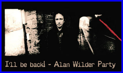 I'LL BE BACK! - ALAN WILDER PARTY [03.06.2005, «Europe-Asia» club]