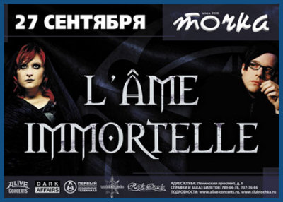 L'AME IMMORTELLE : NEW CONCERT IN MOSCOW [27.09.08, «Tochka» club]