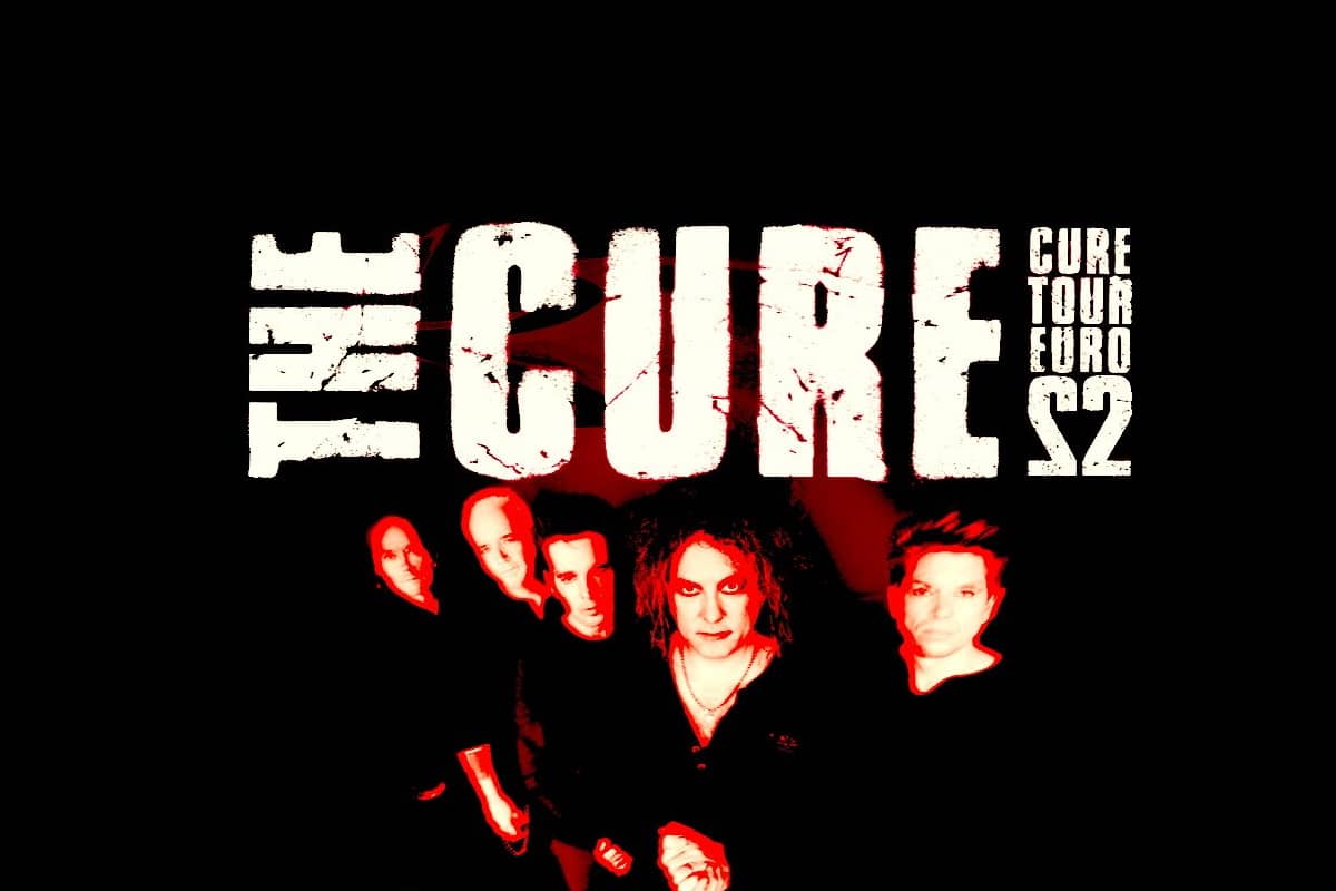 The Cure announced Cure Tour Euro 22