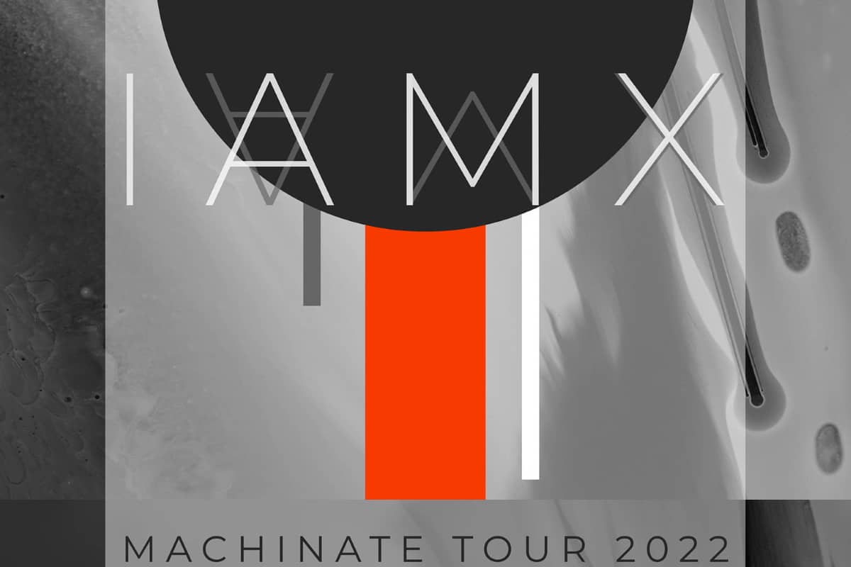 IAMX on road again - with MACHINATE TOUR 2022!