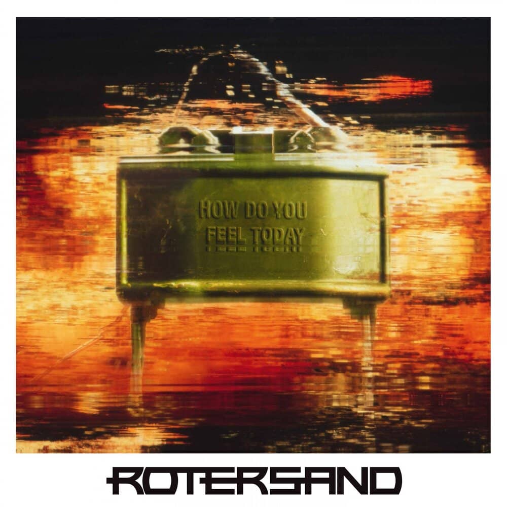 Rotersand - «How Do You Feel Today» (Album)