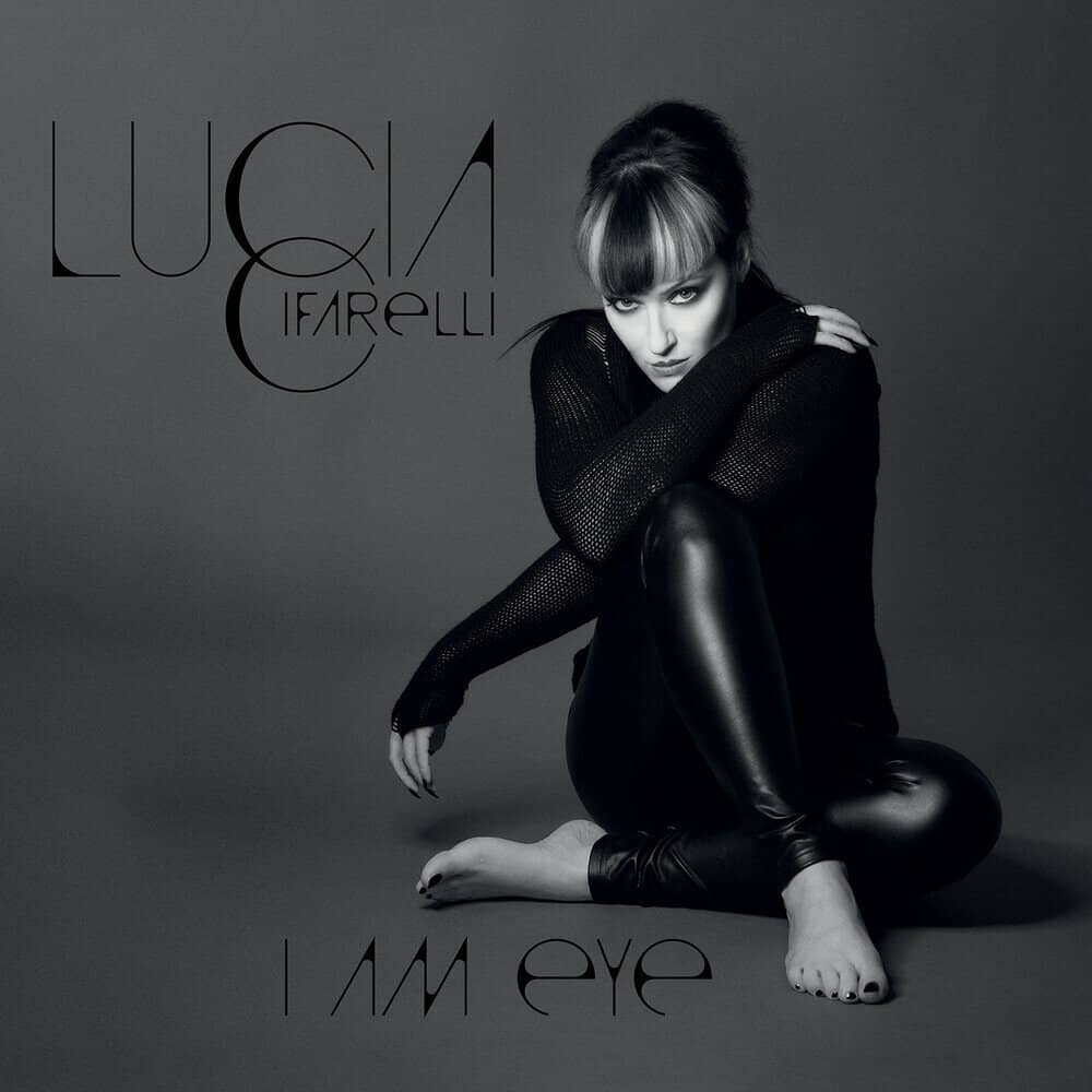 Lucia Cifarelli - «I Am Eye» (Альбом)