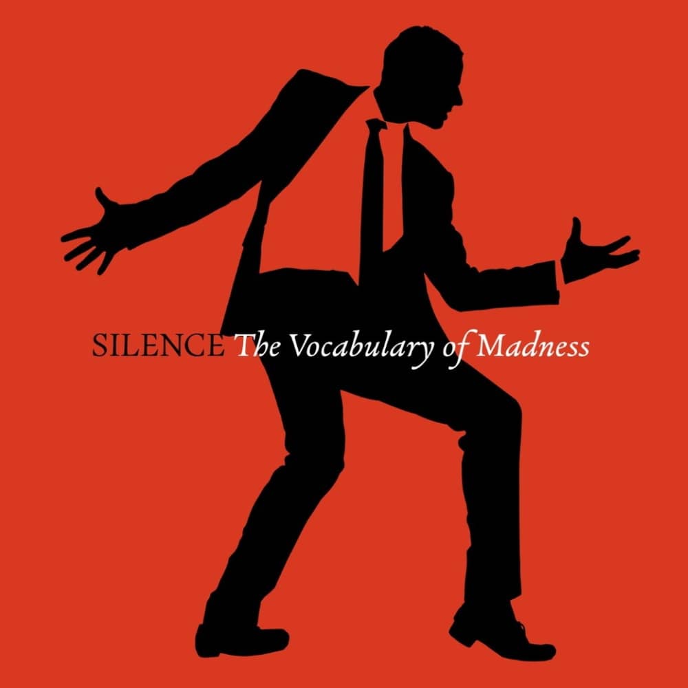Silence - «The Vocabulary of Madness» (Album)