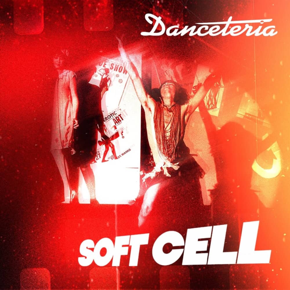 Soft Cell - «Danceteria» (Альбом)