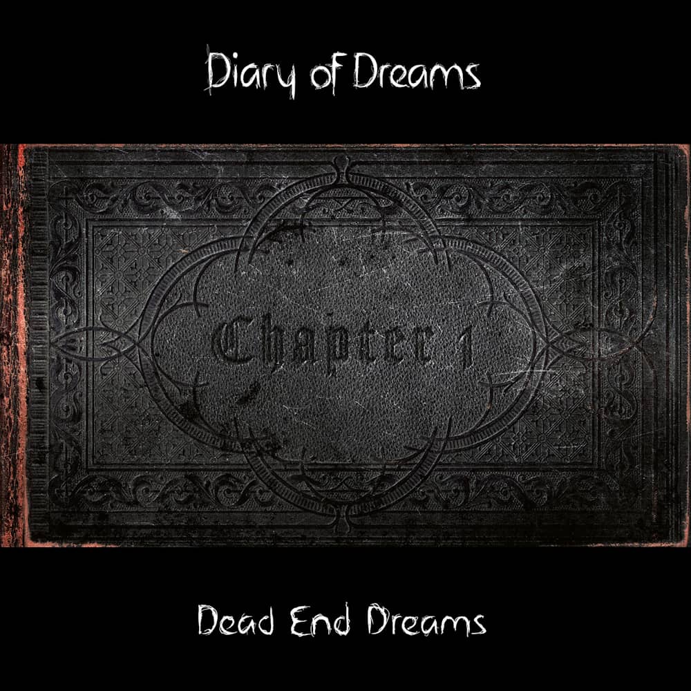 Diary of Dreams - «Diary of Dreams - «Chapter 1: Dead End Dreams» (EP)