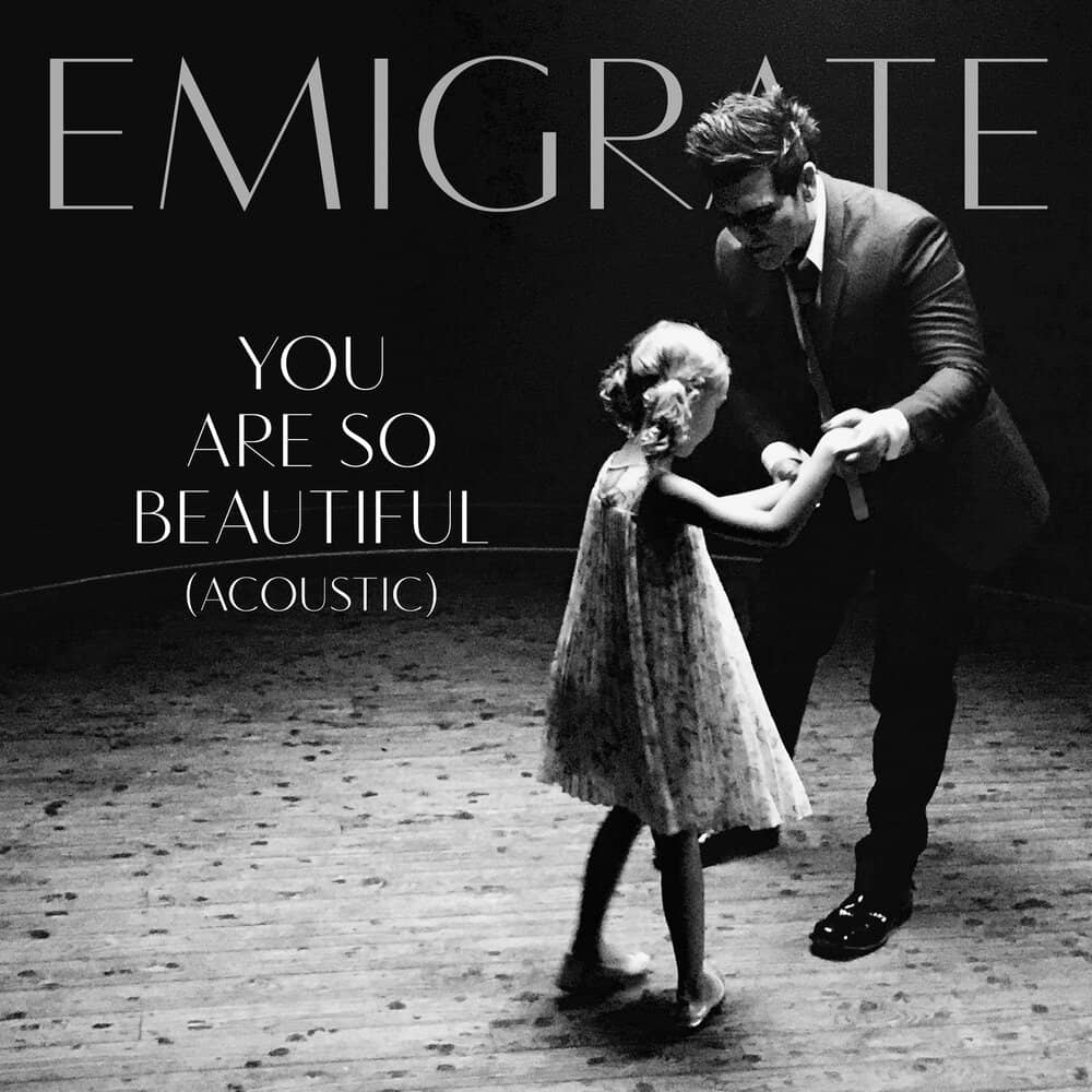 Emigrate - «You Are So Beautiful (Acoustic)» (Single)
