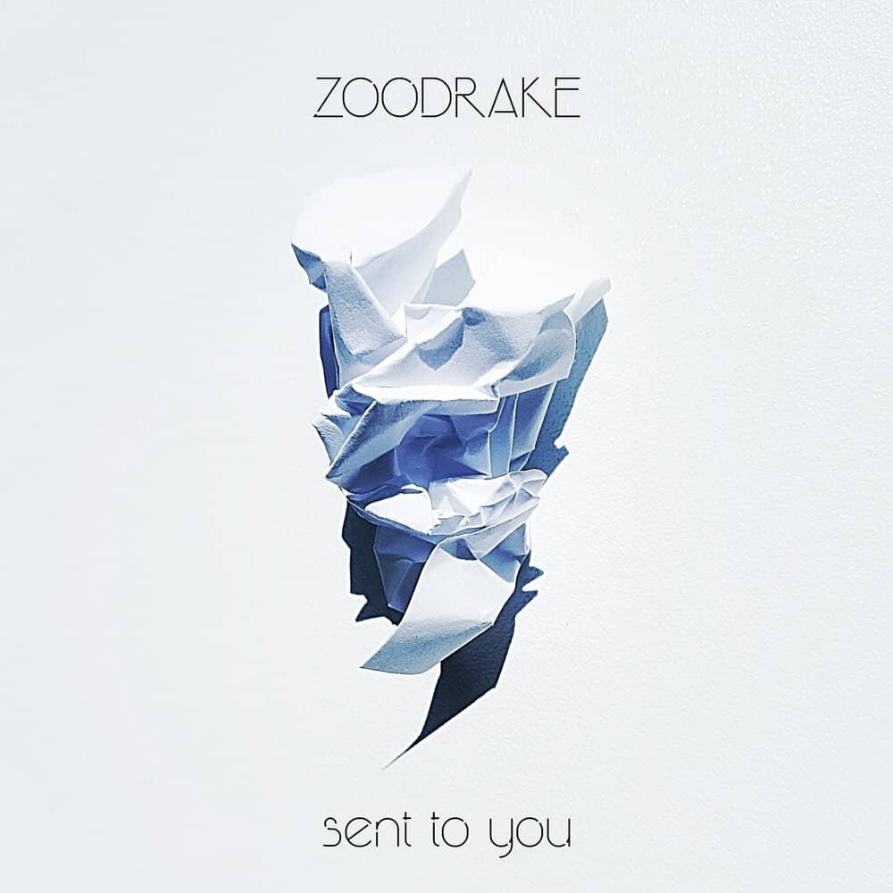 ZOODRAKE - «Sent to You» (Single)