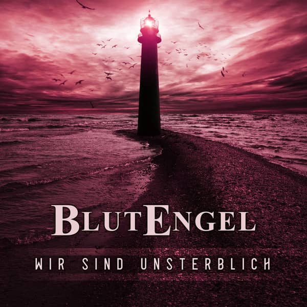 Blutengel - «Wir Sind Unsterblich» (Сингл)