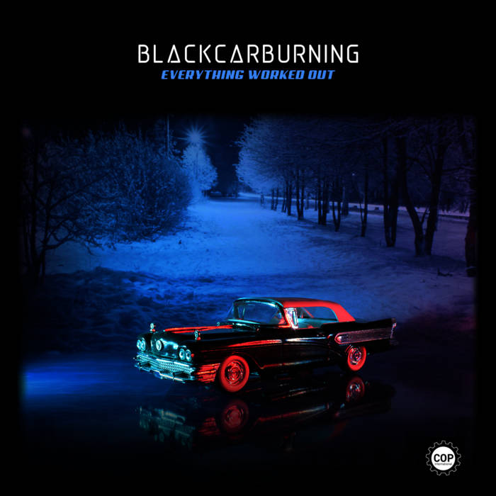 Blackcarburning - «Everything Worked Out» (Single)