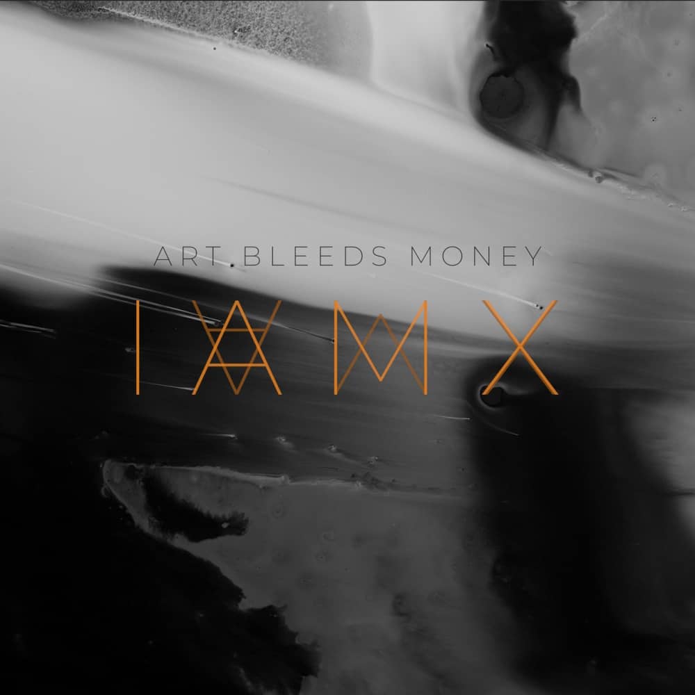 IAMX - «Art Bleeds Money» (Сингл)
