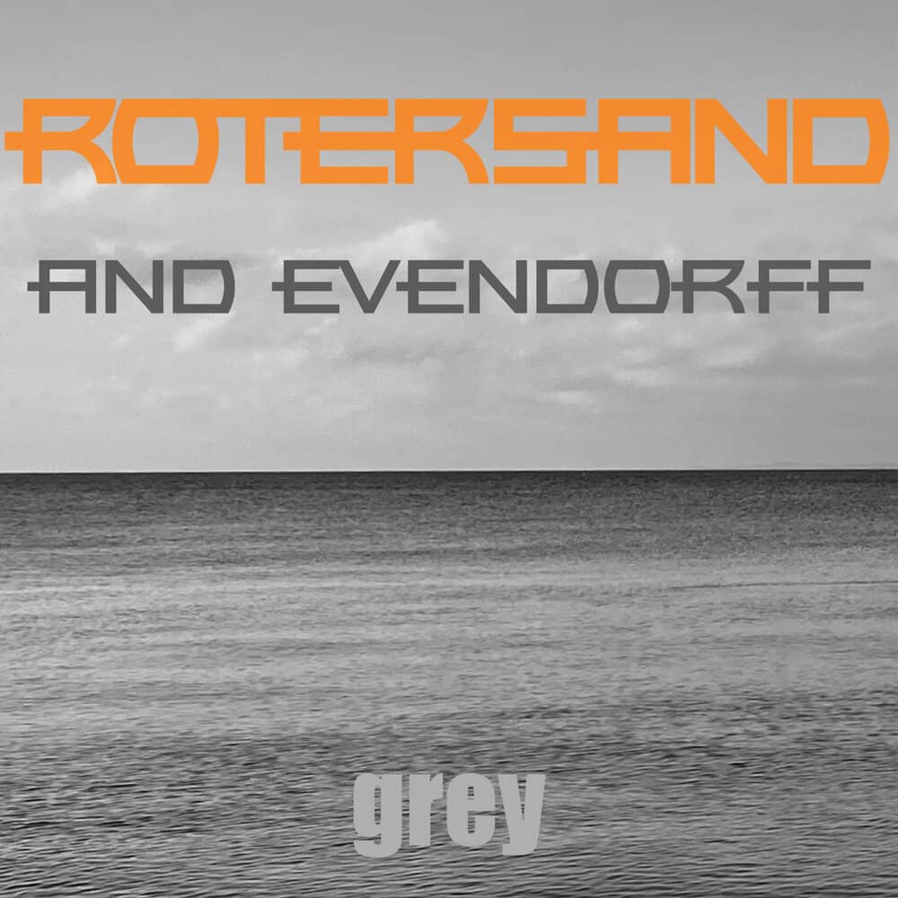 Rotersand and Evendorff - «Grey» (Single)