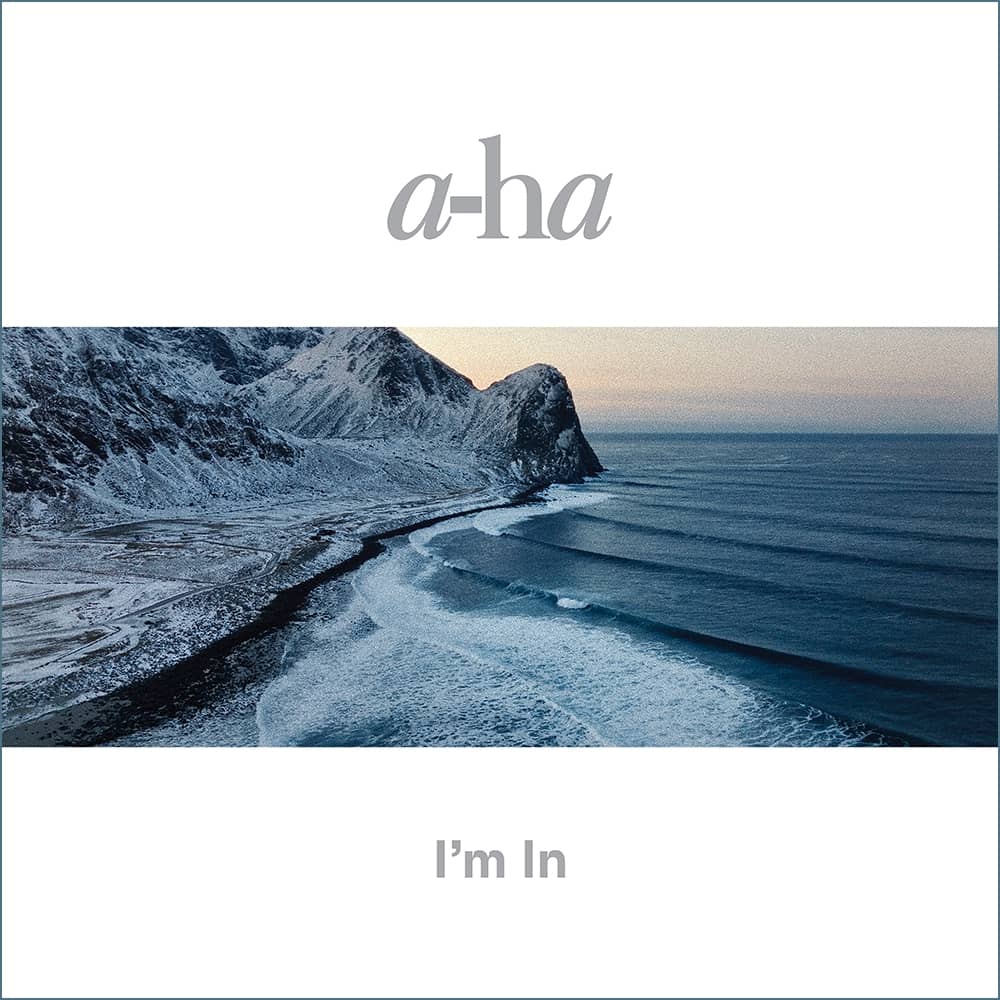 a-ha - «I'm In» (Single)