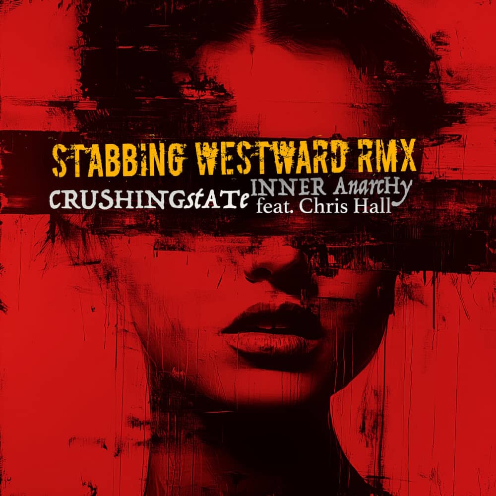 CRUSHING STATE - «Inner Anarchy (Stabbing Westward Remix)» (Single) CRUSHING STATE - «Inner Anarchy (Stabbing Westward Remix)» (Single)