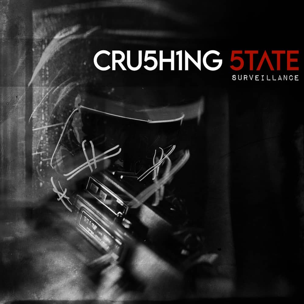 CRUSHING STATE - «Surveillance» (Single)