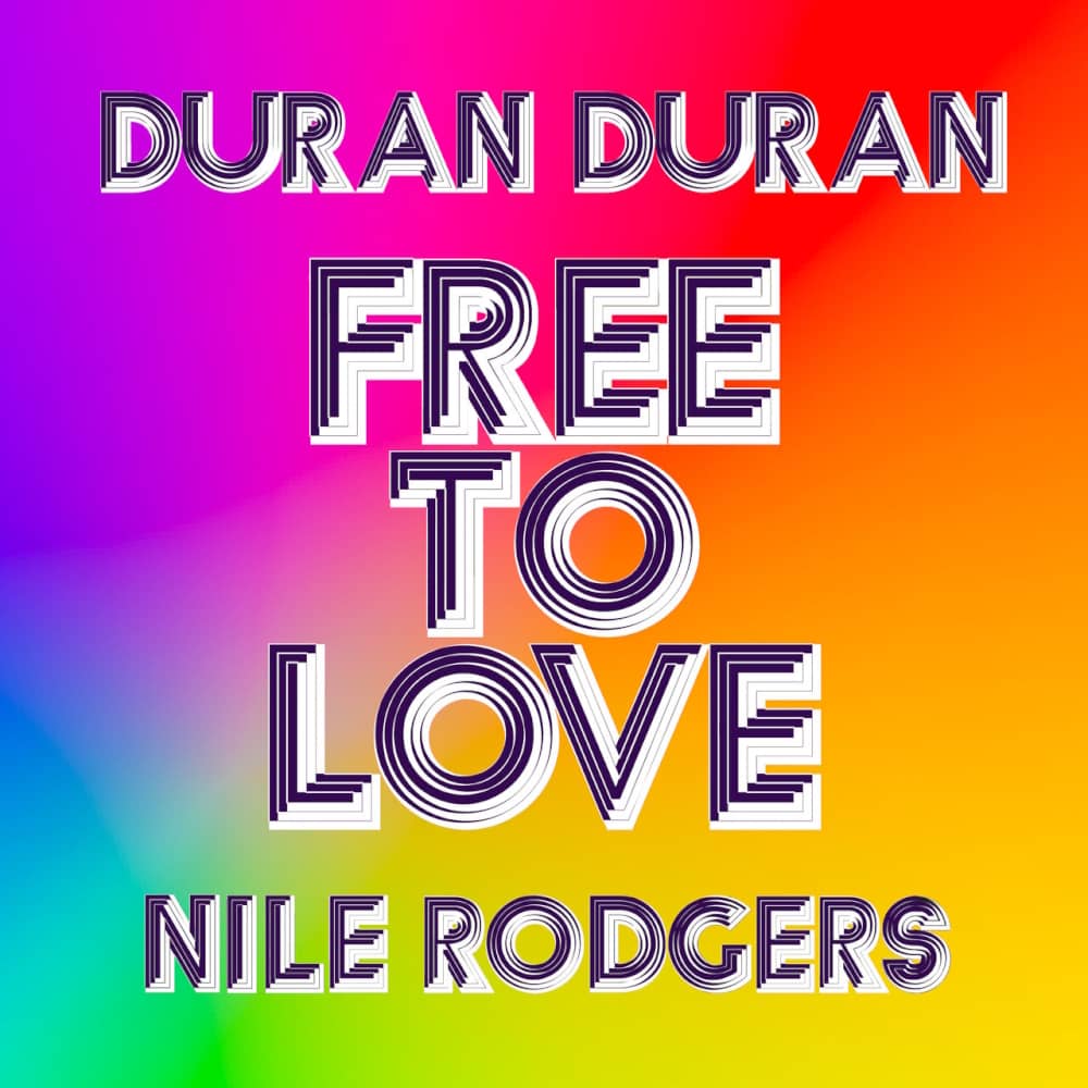 Duran Duran feat. Nile Rodgers - «Free to Love (Remixes)» (Сингл)