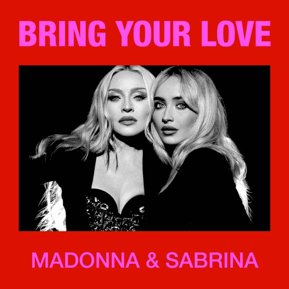Madonna & Sabrina Carpenter - «Bring Your Love» (Single)