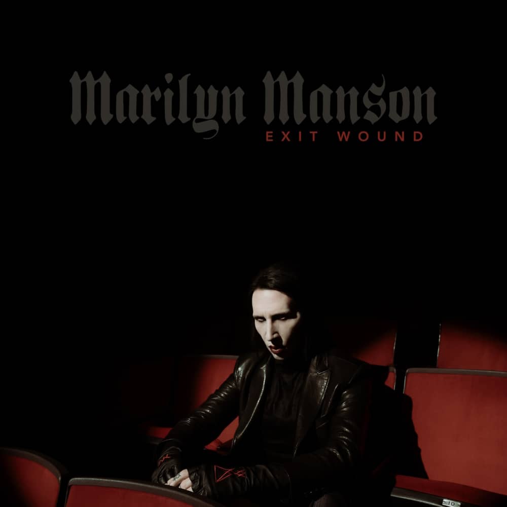 Marilyn Manson - «Exit Wound» (Single)