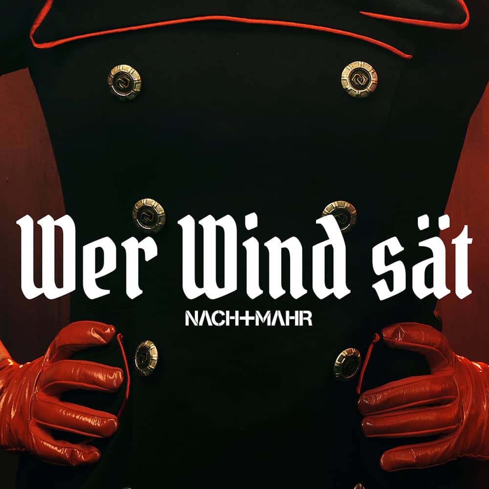 Nachtmahr - «Wer Wind sät» (Single)