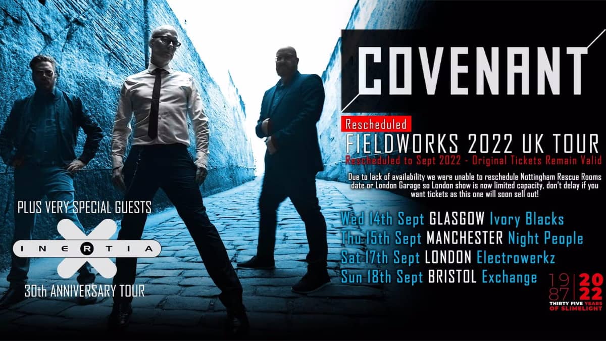 COVENANT - FIELDWORKS 2022 UK TOUR