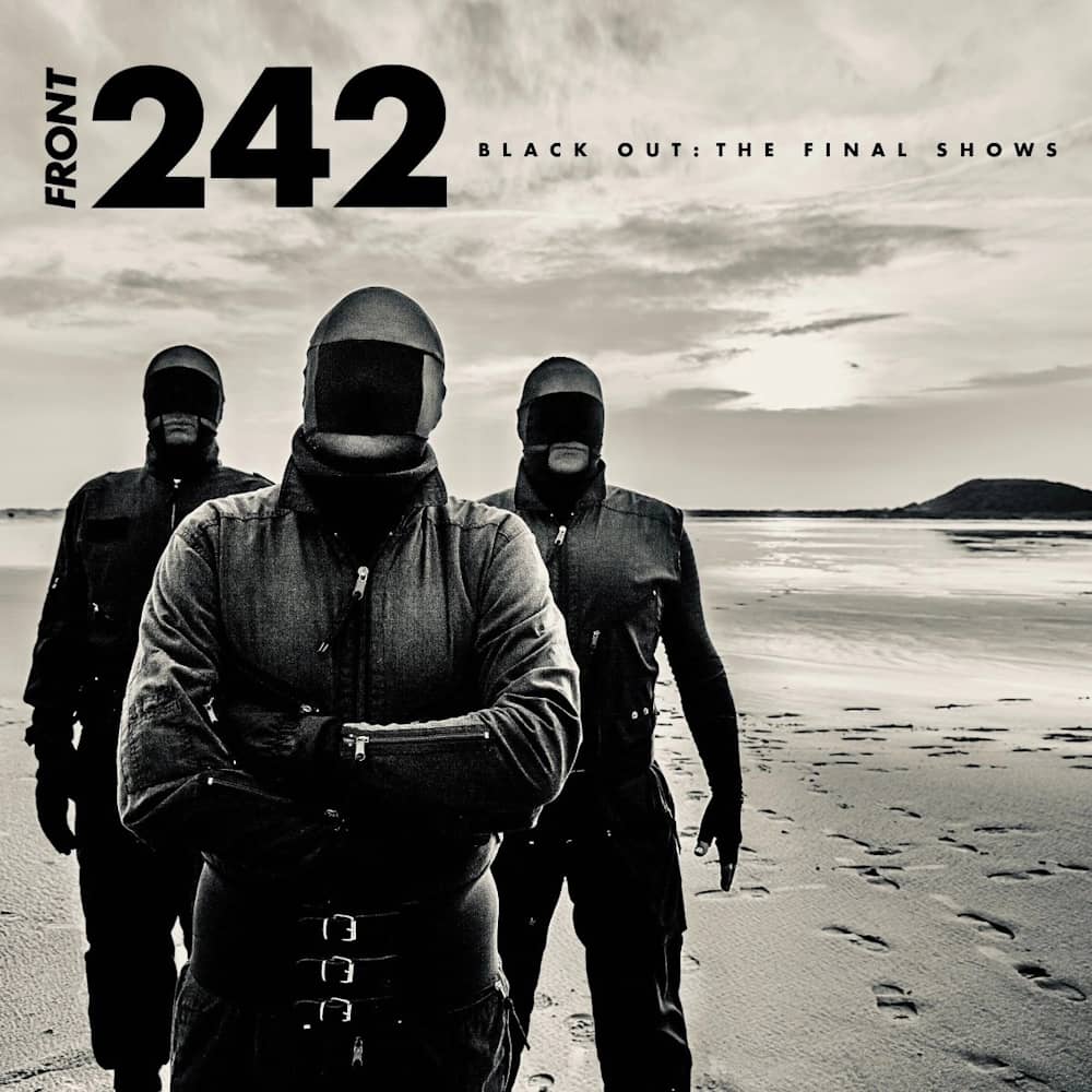 FRONT 242 - BLACK OUT : THE FINAL SHOWS 2024 - 2025