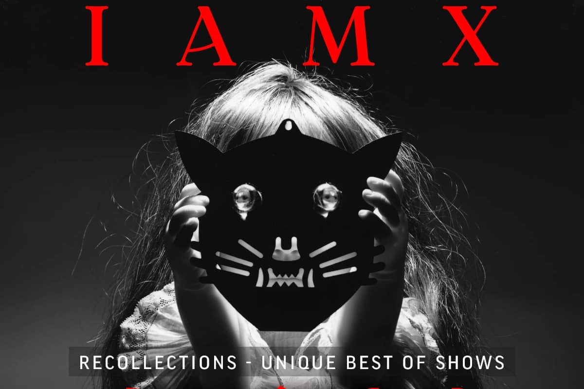 IAMX - RECOLLECTIONS - UNIQUE BEST OF SHOWS TOUR 2026 IAMX - RECOLLECTIONS - UNIQUE BEST OF SHOWS TOUR 2026