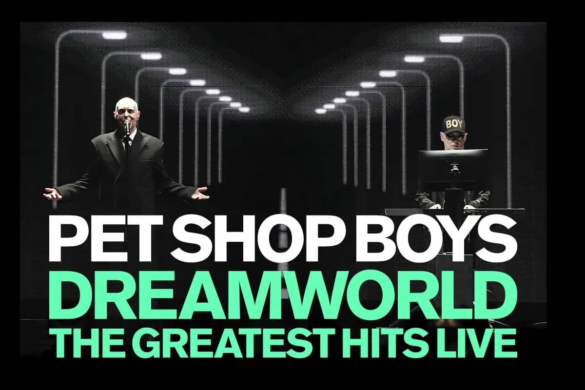 PET SHOP BOYS - DREAMWORLD TOUR THE GREATEST HITS LIVE 2026