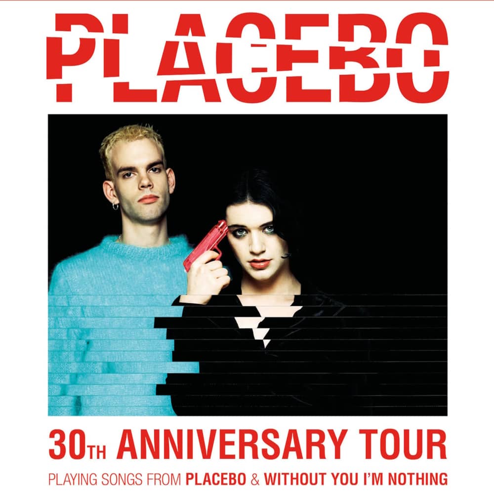 PPLACEBO - 30TH ANNIVERSARY TOUR 2026