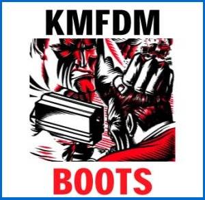 BOOTS - new KMFDM single