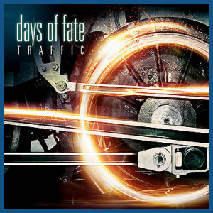 Days Of Fate «Traffic»