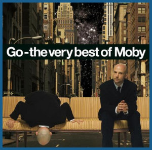 «Go - the very best of Moby»