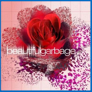 Garbage - BeautifulGarbage