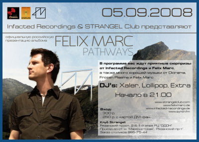 RUSSIAN PRESENTATION OF FELIX MARC «PATHWAYS» [05.09.08, «Strangel» club]