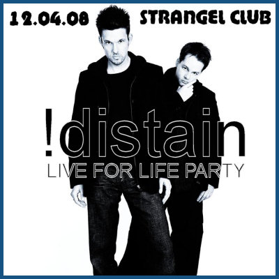 LIVE FOR LIFE PARTY - !distain [12.04.08, клуб «Strangel»]