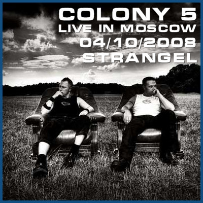 LIVE FOR LIFE PARTY - COLONY 5 [04.10.08,  «Strangel»]