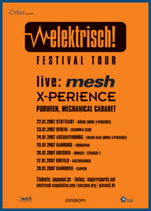MESH - ELEKTRISCH FESTIVAL TOUR 2007
