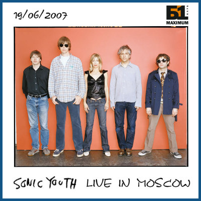 SONIC YOUTH - LIVE IN MOSCOW [19.06.07, «B1Maximum» club]